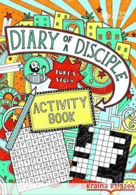 Diary of a Disciple (Luke's Story) Activity Book Gemma Willis 9781785066627 Scripture Union Publishing - książka