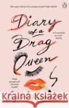 Diary of a Drag Queen Crystal Rasmussen 9781785039508 Ebury Publishing
