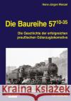 Die Baureihe 57.10-35 Wenzel, Hans-Jürgen 9783844660364 VMM Verlag + Medien Management Gruppe GmbH