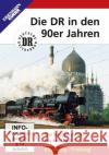Die DR in den 90er Jahren, 1 DVD-Video : Die letzten Jahre bis zur DB AG. PAL. DE  4018876084310 EK-Verlag