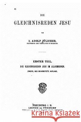 Die Gleichnisreden Jesu Adolf Julicher 9781530741588 Createspace Independent Publishing Platform - książka