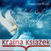 Die heilende Kraft deiner Engel, 3 Audio-CDs : 28 gechannelte Meditationen Fallois, Isabelle von 9783867281720 KOHA - książka