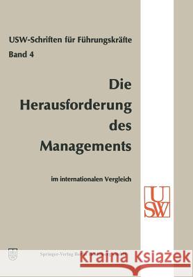 Die Herausforderung Des Managements Im Internationalen Vergleich Albach, H. 9783663020233 Gabler Verlag - książka
