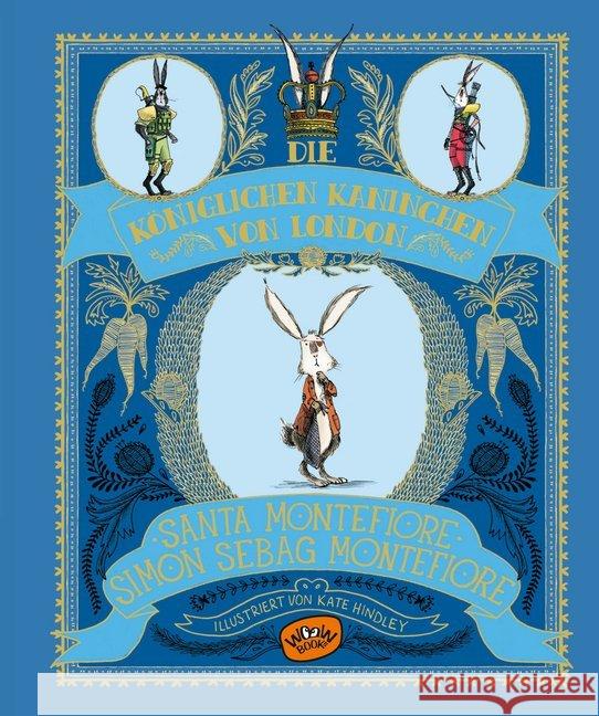 Die königlichen Kaninchen von London Montefiore, Santa; Montefiore, Simon Sebag 9783961770014 Woow Books - książka