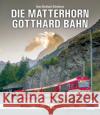 Die Matterhorn-Gotthard-Bahn Schönborn, Hans-Bernhard 9783613716148 transpress