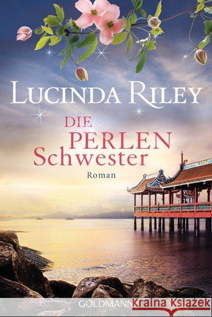 Die Perlenschwester : Roman Riley, Lucinda 9783442489213 Goldmann - książka