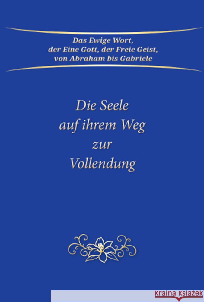 Die Seele auf ihrem Weg zur Vollendung Gabriele 9783964463081 Gabriele-Verlag Das Wort - książka