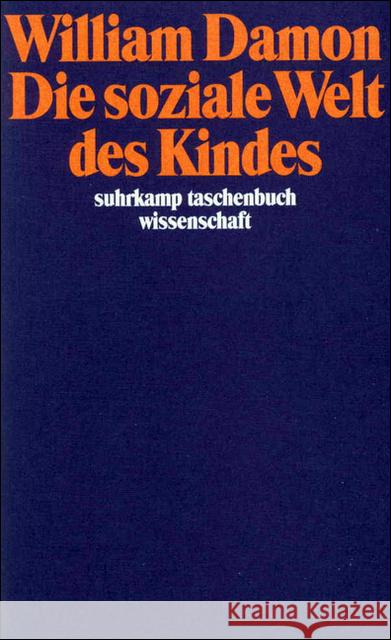 Die soziale Welt des Kindes Damon, William 9783518284841 Suhrkamp - książka