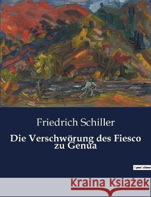Die Verschwörung des Fiesco zu Genua Schiller, Friedrich 9782385085001 Culturea - książka