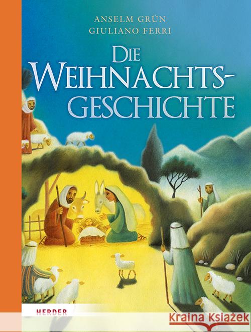 Die Weihnachtsgeschichte Grün, Anselm 9783451715846 Herder, Freiburg - książka