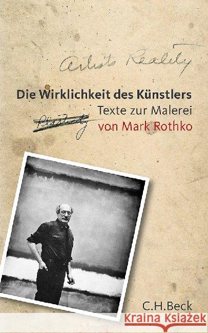 Die Wirklichkeit des Künstlers : Texte zur Malerei Rothko, Mark 9783406737909 Beck - książka