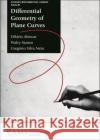 Differential Geometry of Plane Curves Gregorio Silva Neto 9781470469597 American Mathematical Society