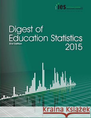 Digest of Education Statistics 2015 National Center for Education Statistics 9781598048384 National Center for Education Statistics - książka