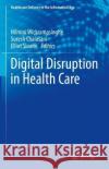 Digital Disruption in Healthcare  9783030956776 Springer International Publishing