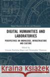 Digital Humanities and Laboratories  9781032027630 Taylor & Francis Ltd