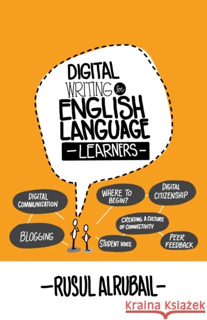 Digital Writing for English Language Learners Rusul Alrubail 9781475831092 Rowman & Littlefield Publishers - książka