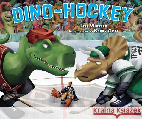 Dino-Hockey Lisa Wheeler Barry Gott 9780822561910 Carolrhoda Books - książka