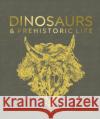 Dinosaurs and Prehistoric Life: The Definitive Visual Guide to Prehistoric Animals DK 9780241641521 Dorling Kindersley Ltd