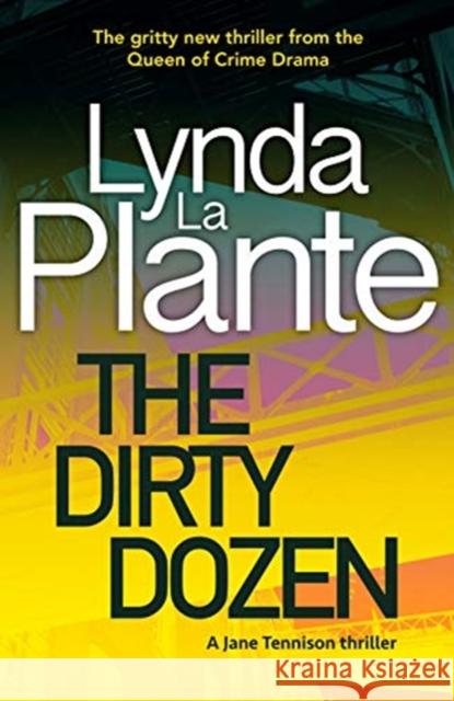 DIRTY DOZEN La Plante, Lynda 9781785768514 BONNIER BLINK BOOKS EXPORT - książka