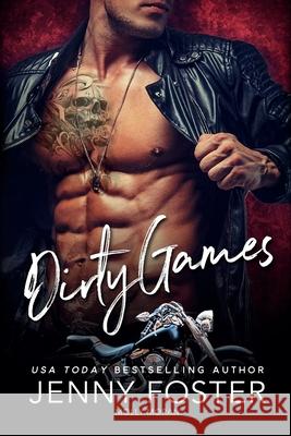 Dirty Games: Verboten sexy. Gefährlich heiß. Foster, Jenny 9781543242898 Createspace Independent Publishing Platform - książka