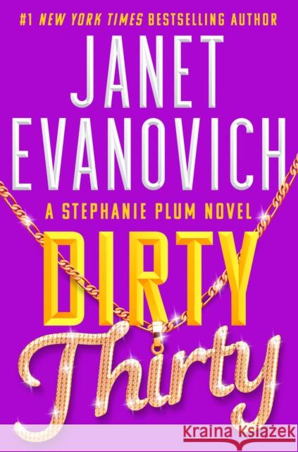 Dirty Thirty: Stephanie Plum 30 Janet Evanovich 9781035401970 Headline Publishing Group - książka