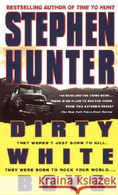 Dirty White Boys Stephen Hunter 9780440221791 Island - książka