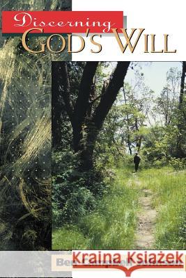 Discerning God's Will Ben Campbell Johnson 9781931551021 Vital Faith Resources - książka