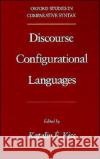 Discourse Configurational Languages Katalin E. Kiss 9780195088342 Oxford University Press