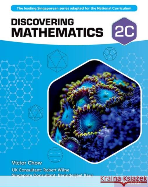 Discovering Mathematics: Student Book 2C Victor Chow Robert Wilne Berinderjeet Kaur 9780198421887 Oxford University Press - książka