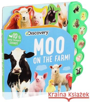 Discovery: Moo on the Farm! Editors of Silver Dolphin Books 9781684126880 Silver Dolphin Books - książka