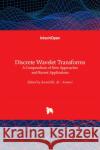Discrete Wavelet Transforms: A Compendium of New Approaches and Recent Applications Awad Al-Asmari 9789535109402 Intechopen