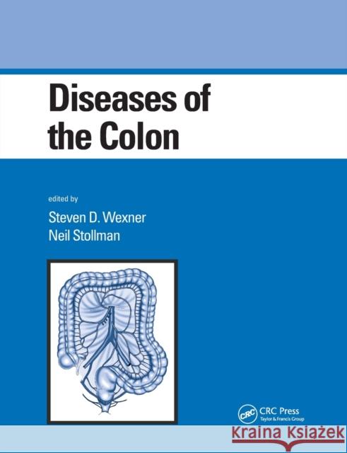 Diseases of the Colon Steven D. Wexner Neil Stollman 9780367390341 CRC Press - książka