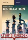Distillation: The Theory Alfons Vogelpohl 9783110739725 de Gruyter