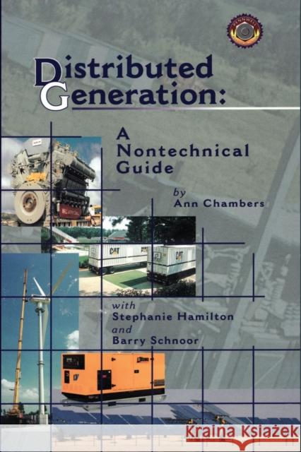 Distributed Generation : A Basic Guide Ann Chambers Barry Schnoor Stephanie Hamilton 9780878147892 Pennwell Books - książka
