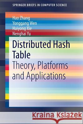 Distributed Hash Table: Theory, Platforms and Applications Zhang, Hao 9781461490074 Springer - książka