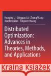Distributed Optimization: Advances in Theories, Methods, and Applications Huaqing Li Qingguo L 9789811561115 Springer
