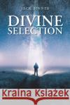 Divine Selection Jack Binner 9781098069056 Christian Faith Publishing, Inc