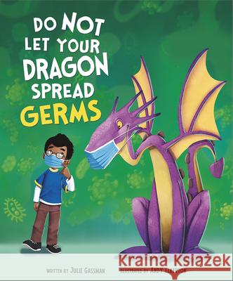 Do Not Let Your Dragon Spread Germs Julie Gassman Andy Elkerton 9781684463657 Capstone Editions - książka