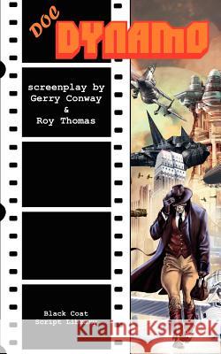 Doc Dynamo: The Screenplay Conway, Gerry 9781932983227 Hollywood Comics - książka