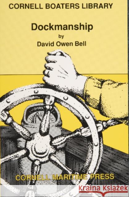 Dockmanship David Owen Bell 9780870334252 Cornell Maritime Press - książka