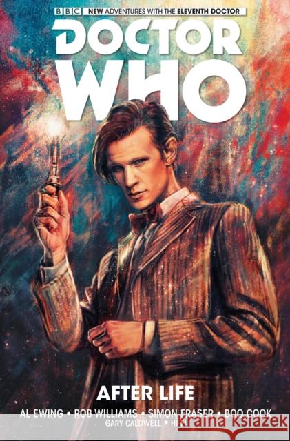 Doctor Who: The Eleventh Doctor Vol. 1: After Life Ewing, Al 9781782761747 Titan Comics - książka