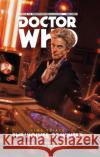 Doctor Who: The Twelfth Doctor: Time Trials Vol. 2: The Wolves of Winter Dinnick, Richard 9781785865398 Titan Comics