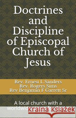 Doctrines and Discipline of Episcopal Church of Jesus Rogers S. Sims Benjamin F. Garrett Ernest L. Sanders 9781077130791 Independently Published - książka