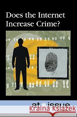 Does the Internet Increase Crime? Stefan Kiesbye 9780737748796 Greenhaven Press - książka