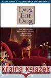 Dog Eat Dog: A Very Human Book about Dogs and Dog Shows Jane Stern, Michael Stern 9780684838922 Simon & Schuster