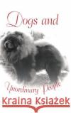 Dogs and Unordinary People Donald L. Drennan 9781524627782 Authorhouse