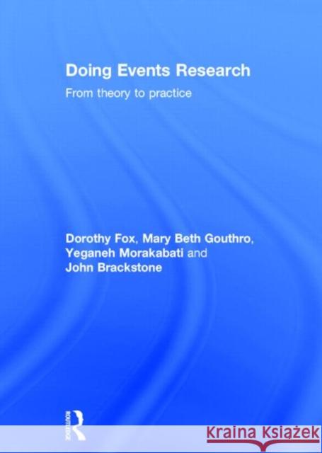Doing Events Research: From Theory to Practice Fox, Dorothy 9780415666688 Routledge - książka