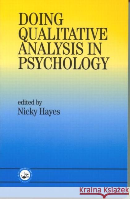 Doing Qualitative Analysis in Psychology Nicky Hayes 9780863777417 TAYLOR & FRANCIS LTD - książka