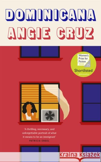 Dominicana: SHORTLISTED FOR THE WOMEN'S PRIZE FOR FICTION 2020 Angie Cruz 9781529304879 John Murray Press - książka