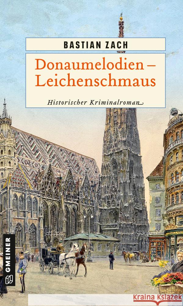 Donaumelodien - Leichenschmaus Zach, Bastian 9783839201251 Gmeiner-Verlag - książka